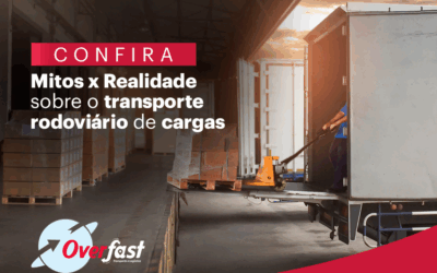 Confira mitos x realidade sobre o transporte rodoviário de cargas